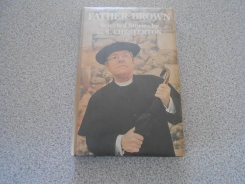 G. K. Chesterton: Father Brown (1974, Oxford University Press)