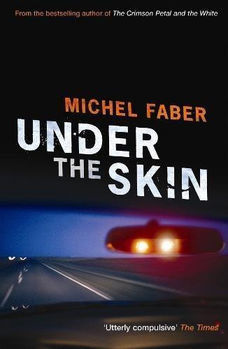 Michel Faber: Under the Skin (2004)