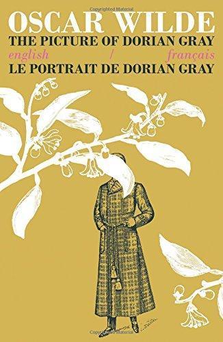 Oscar Wilde, Tonny: The Picture of Dorian Gray / Le Portrait de Dorian Gray: Bilingual Parallel Text in English/Francais