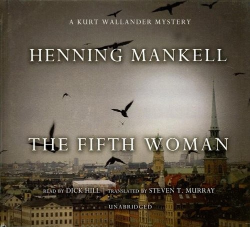 Henning Mankell: The Fifth Woman (AudiobookFormat, 2007, Blackstone Audio, Inc., Blackstone Audiobooks)