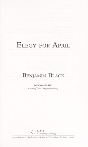 John Banville: Elegy for April (2010, Thorndike Press)