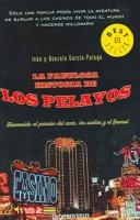 Gonzalo Garcia Pelayo: La Fabulosa Historia De Los Pelayos / The Fabulous Story of  the Pelayos (Paperback, Spanish language)