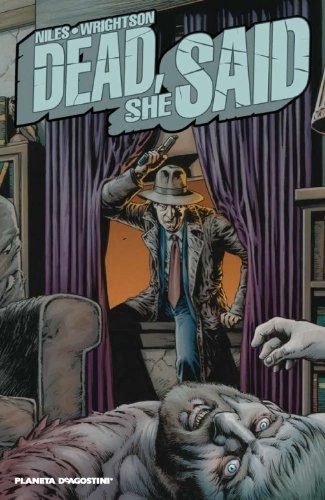 Bernie Wrightson, Steve Niles: Dead, she said (Paperback, Planeta Cómic)