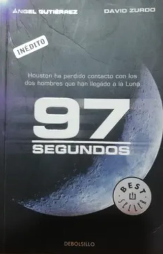 Ángel Gutiérrez: 97 segundos (2009, Debolsillo)