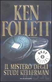 Ken Follett: il mistero degli studi Kellerman (Paperback, Italian language, 2002, Oscar Mondadori)