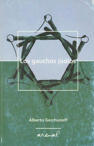Alberto Gerchunoff: Los Gauchos Judios (Paperback, Spanish language, Arenal)