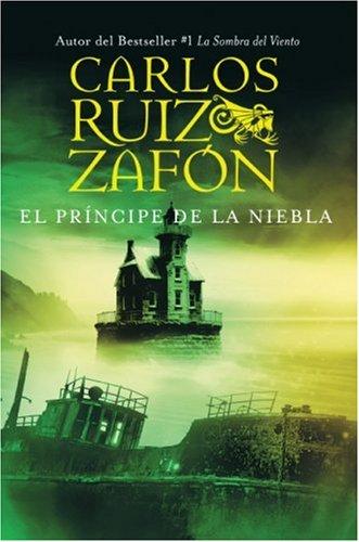 Carlos Ruiz Zafón: El príncipe de la niebla (Hardcover, Spanish language, 2006, Rayo)