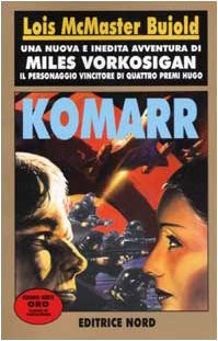 Lois McMaster Bujold: Komarr (Paperback, Italian language, 2002, Nord)