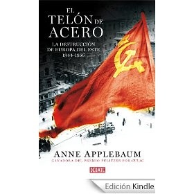Anne Applebaum: El telón de acero (Spanish language, 2014, Debate)