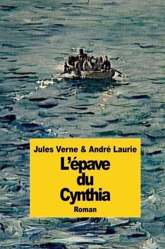 Jules Verne, Paschal Grousset: L'épave du Cynthia (2014)