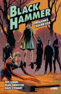 Jeff Lemire, Dean Ormston: Black Hammer (2017)