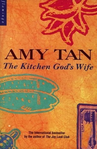 Amy Tan: The Kitchen God's Wife (1991, Fontana)