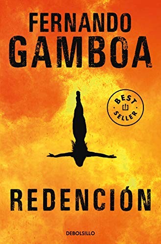 Fernando Gamboa: Redención (Paperback, 2020, Debolsillo, DEBOLSILLO)