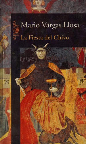 Mario Vargas Llosa: La Fiesta del Chivo (Spanish language, 2000, Alfaguara)