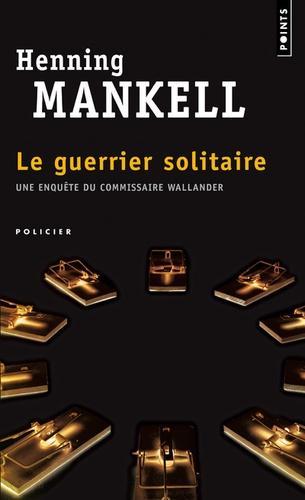 Henning Mankell: Le guerrier solitaire (French language, 2004)