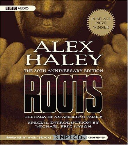 Alex Haley: Roots (AudiobookFormat, 2007, BBC Audiobooks America)