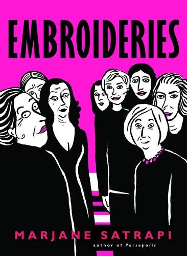 Marjane Satrapi: Embroideries (2005, Pantheon Books)