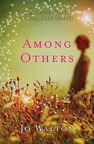 Jo Walton: Among Others (Hardcover, 2012, Constable & Robinson, Corsair)