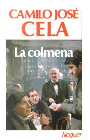 Camilo José Cela: LA Colmena (Paperback, 1987, Noguer y Caralt)