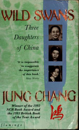 Jung Chang: Wild swans (Paperback, 1993, Flamingo, Doubleday)