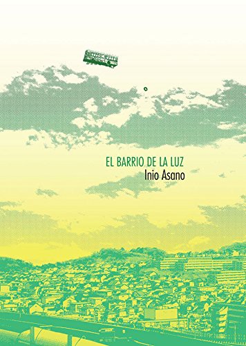 Inio Asano: El barrio de la luz (Paperback, 2017, NORMA EDITORIAL, S.A.)