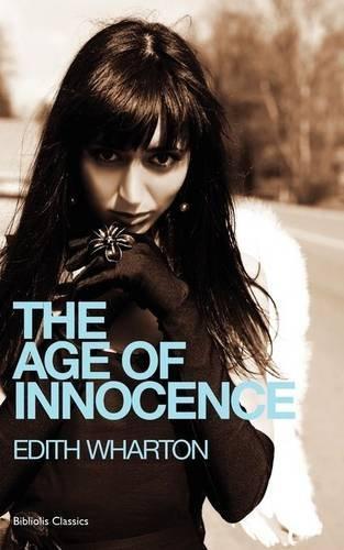 Edith Wharton: The Age of Innocence (2010)