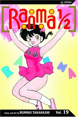 Rumiko Takahashi: Ranma 1/2, Vol. 19 (Paperback, 2005, VIZ Media LLC)