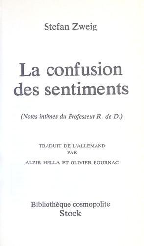 Stefan Zweig: La Confusion des sentiments : notes intimes du professeur R. de D. (French language, 1980)