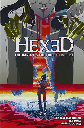 Dan Mora, Michael Alan Nelson: Hexed (Paperback, 2016, Boom! Studios, BOOM! Studios)