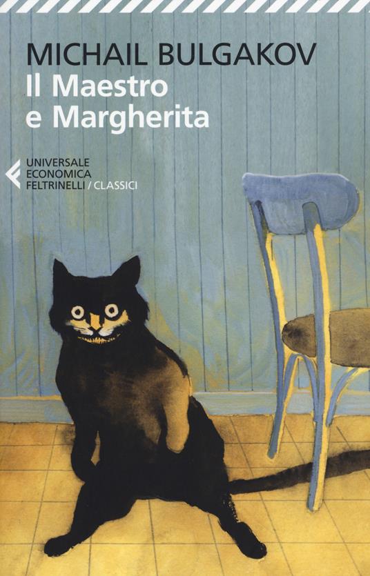 Michail Bulgakov, Mikhail Bulgakov: Il maestro e Margherita (Paperback, Italiano language, 2016, Feltrinelli)