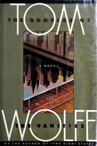 Tom Wolfe: The Bonfire of the Vanities (Hardcover, 1988, Farrar, Straus and Giroux)