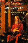 Margaret Weis: Die Zauberprüfung (Paperback, German language, Goldmann)