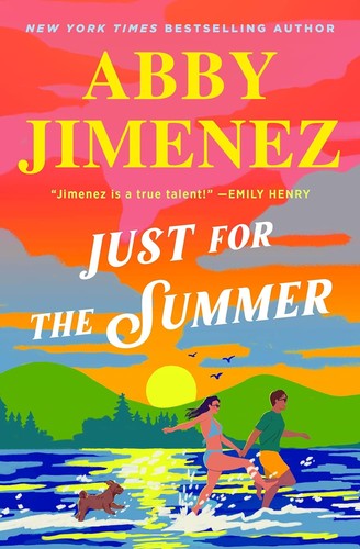 Abby Jimenez: Just for the Summer (2024, Grand Central Publishing)