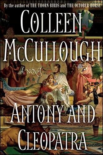 Colleen McCullough: Antony and Cleopatra (2008, Simon & Schuster Paperbacks)