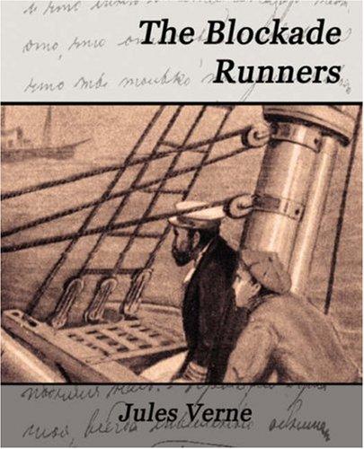 Jules Verne: The Blockade Runners (Paperback, 2007, Book Jungle)