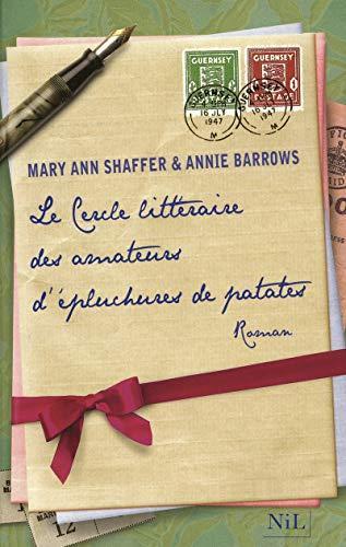 Mary Ann Shaffer, Mary Ann Shaffer, Annie Barrows: Le cercle littéraire des amateurs d'épluchures de patates (French language, 2009, NiL)