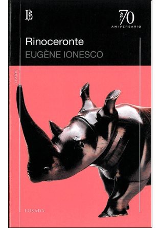 IONESCO: RINOCERONTE -70 A.- (Paperback, 2013, LOSADA)