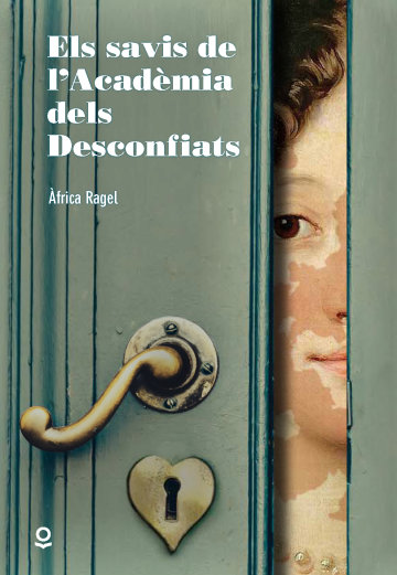 Àfrica Ragel: Els savis de l'Acadèma dels Desconfiats (Paperback, català language, 2023, Grup Promotor Santillana)