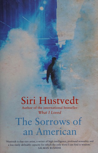 Siri Hustvedt: The Sorrows of an American (Sceptre)