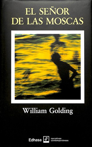 William Golding: El señor de las moscas (Hardcover, Spanish language, 1993, Edhasa)