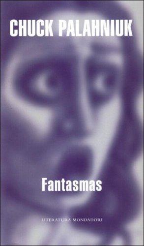 Chuck Palahniuk: Fantasmas (Spanish language, 2006)