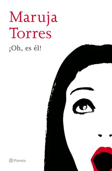 Maruja Torres: ¡Oh, es él!