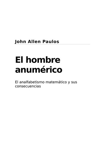 John Allen Paulos: El hombre anumérico (Paperback, Spanish language, 2002, Tusquets)