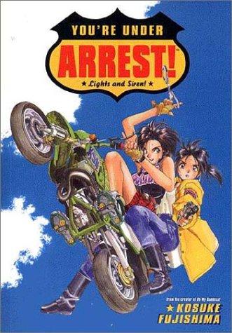 Kosuke Fujishima, Makosuke Fujishi: You`re Under Arrest (Paperback, 1999, Dark Horse)