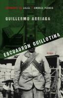 Escuadrón Guillotina (Spanish language, 2007, Atria Books)