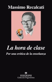 La hora de clase (2016, Anagrama)