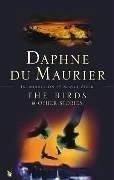 Daphne du Maurier: The Birds and Other Stories (Paperback, 2004, Virago Press Ltd)