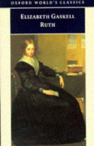 Elizabeth Cleghorn Gaskell: Ruth (Oxford University Press, USA)