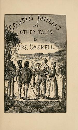 Elizabeth Cleghorn Gaskell: Cousin Phillis (1865, Smith, Elder and Co.)