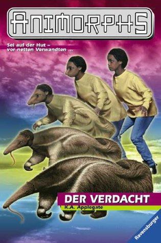 Katherine Applegate: Animorphs, Bd.24, Der Verdacht (Paperback, 2001, Ravensburger Buchverlag)